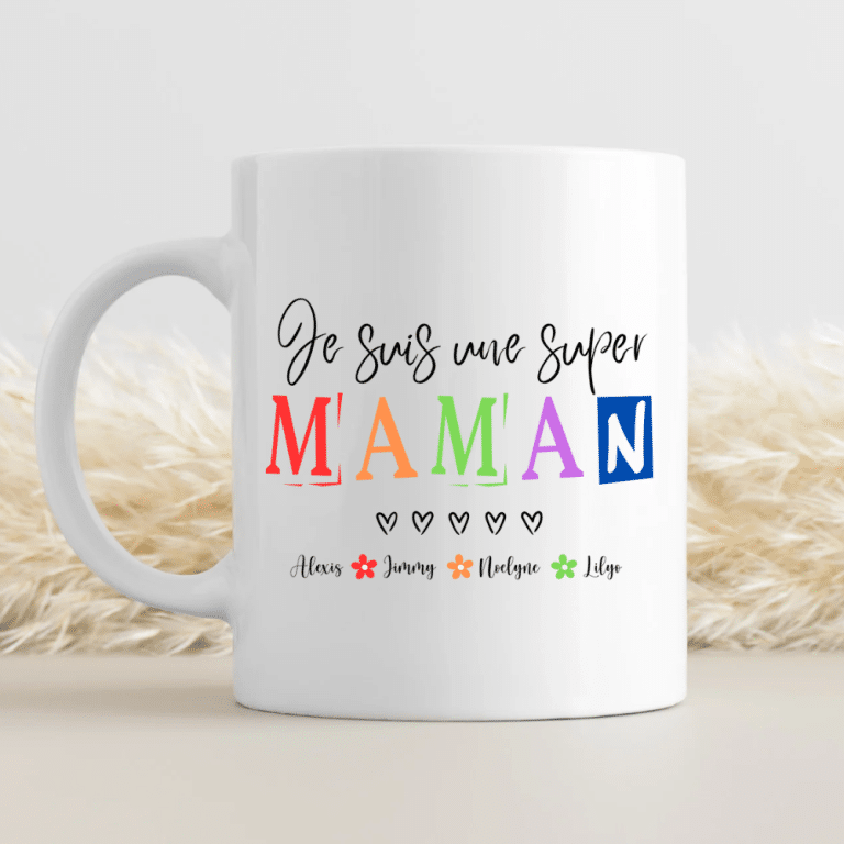 Mug personnalisé – je suis une super maman - Sublimora